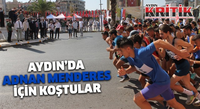 Aydın’da Adnan Menderes için koştular