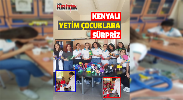 Aydınlı öğrencilerden Kenyalı yetim çocuklara oyuncak sürprizi