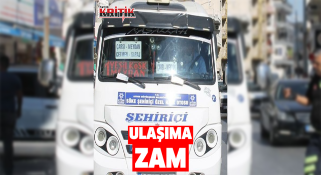 Söke'de şehir içi ulaşımı zamlandı