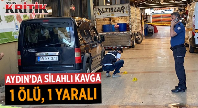 Aydın'da silahlı kavga: 1 ölü, 1 yaralı