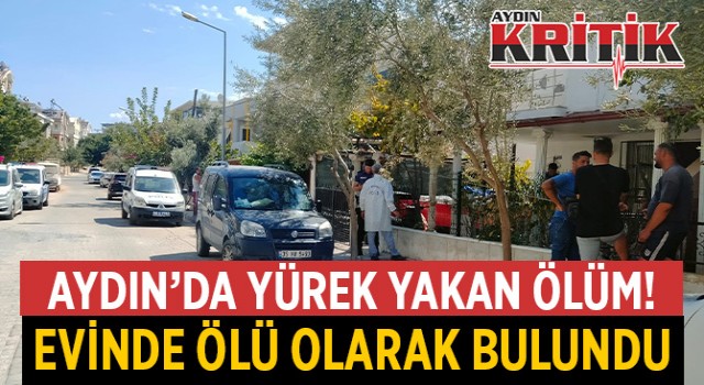 Yeni evliydi, evinde ölü olarak bulundu