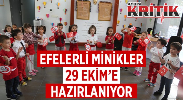 Efelerli minikler 29 Ekim'e hazırlanıyor