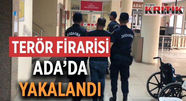 Terör firarisi Kuşadası’nda yakalandı