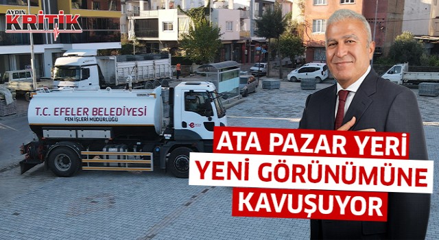 Ata Pazar Yeri yeni görünümüne kavuşuyor