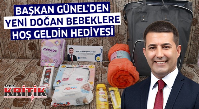 Başkan Günel'den yeni doğan bebeklere hoş geldin hediyesi