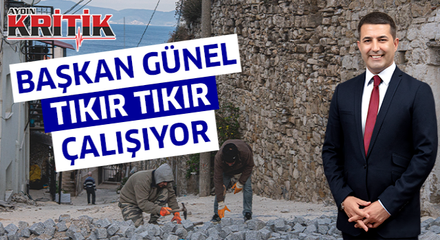 Başkan Günel tıkır tıkır çalışıyor