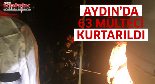 Aydın’da 63 mülteci kurtarıldı