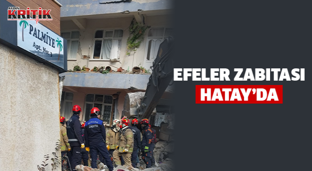 Efeler zabıtası Hatay'da