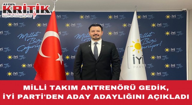 Milli Takım Antrenörü Gedik, İyi Parti’den aday adayı oldu