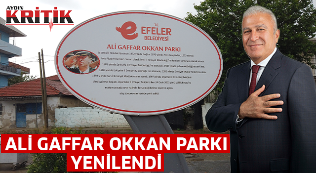 Ali Gaffar Okkan Parkı yenilendi