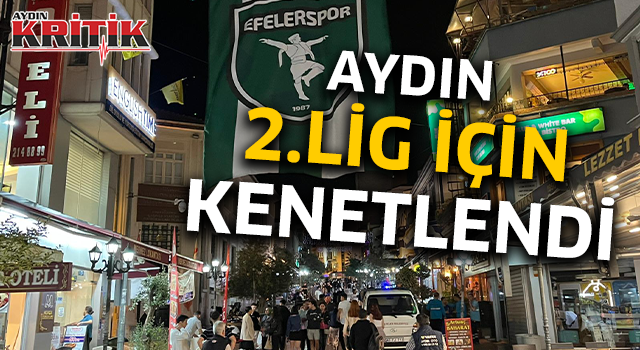 Aydın 2. Lig için kenetlendi