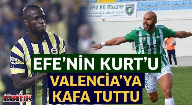 Efe'nin Kurt'u Valencia'ya kafa tuttu