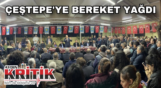 Çeştepe’ye bereket yağdı