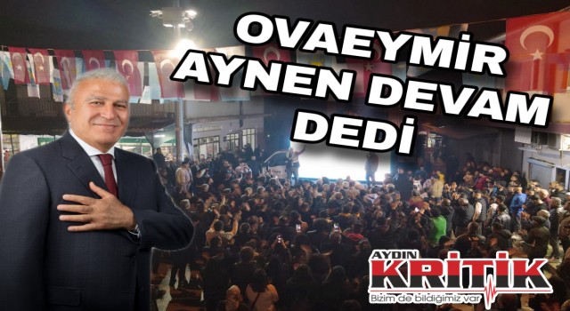 Ovaeymir aynen devam dedi