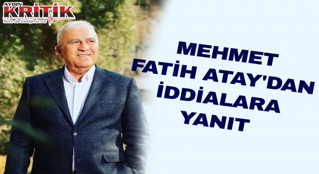 Mehmet Fatih Atay’dan iddialara yanıt