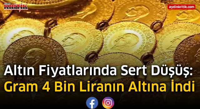 Altın Fiyatlarında Sert Düşüş: Gram 4 Bin Liranın Altına İndi