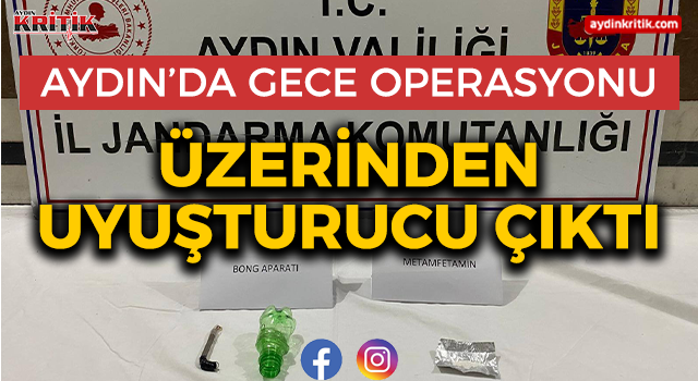 Aydın’da Gece Operasyonu: Üzerinden Uyuşturucu Çıktı