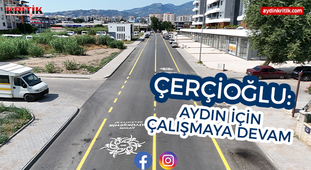 Çerçioğlu: Aydın İçin Çalışmaya Devam