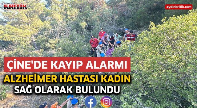 Çine'de Kayıp Alarmı: Alzheimer Hastası Kadın Sağ Olarak Bulundu