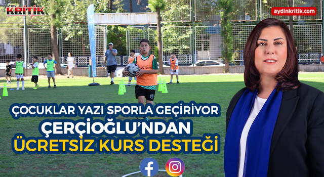 Çocuklar Yazı Sporla Geçiriyor: Çerçioğlu’ndan Ücretsiz Kurs Desteği