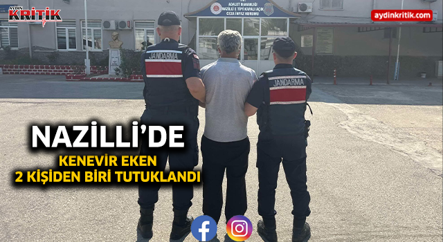 Nazilli’de Kenevir Eken 2 Kişiden Biri Tutuklandı