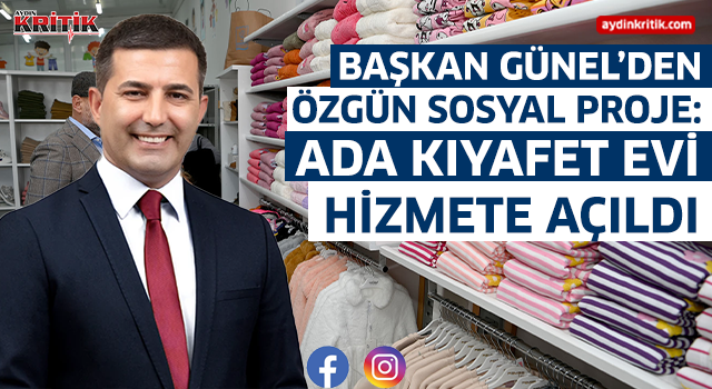 Başkan Ömer Günel’den Özgün Sosyal Proje: ‘Ada Kıyafet Evi’ Hizmete Açıldı