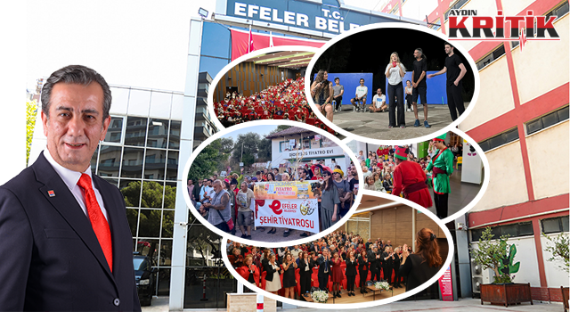 BAŞKAN ANIL YETİŞKİN’LE EFELER KÜLTÜR VE SANATIN ŞEHRİ OLDU