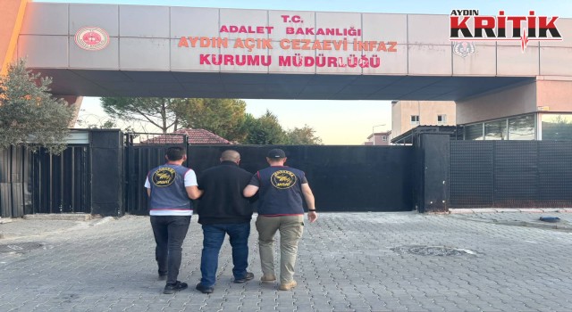 Efeler’de 17 yıl 6 ay hapis cezasıyla aranan hükümlü yakalandı