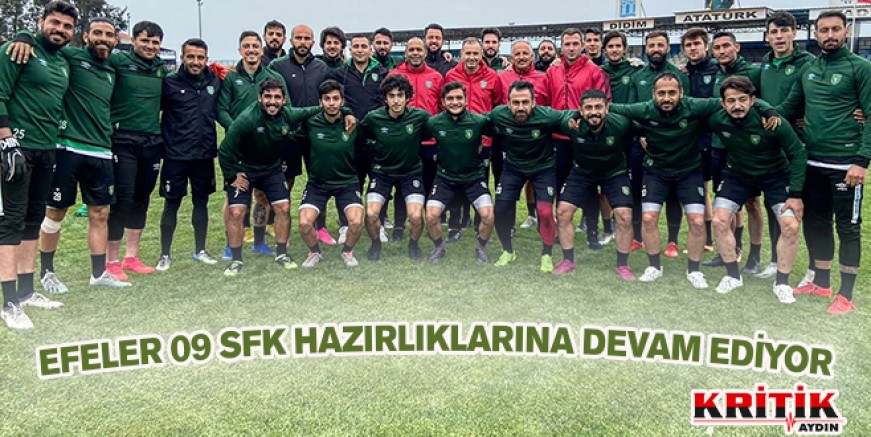 Efeler 09 SFK hazırlıklarına devam ediyor