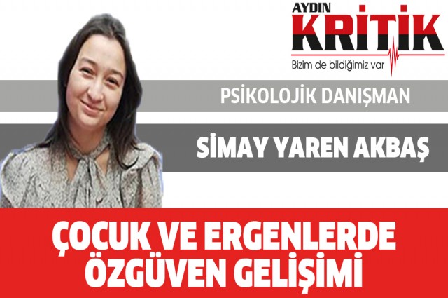 Çocuk ve Ergenlerde Özgüven Gelişimi