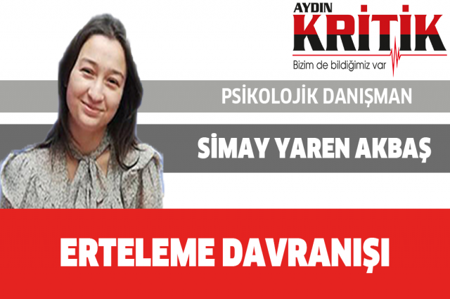 ERTELEME DAVRANIŞI