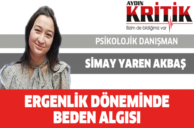 ERGENLİK DÖNEMİNDE BEDEN ALGISI