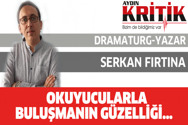  OKUYUCULARLA BULUŞMANIN GÜZELLİĞİ…