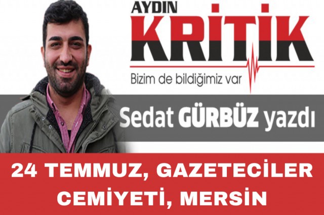 24 Temmuz, Gazeteciler Cemiyeti, Mersin