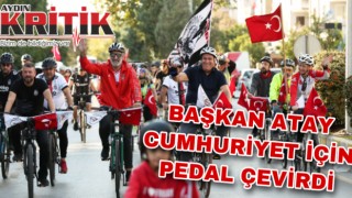 BAŞKAN ATAY CUMHURİYET İÇİN PEDAL ÇEVİRDİ