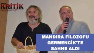 Mandıra Filozofu, Germencik’te sahne aldı