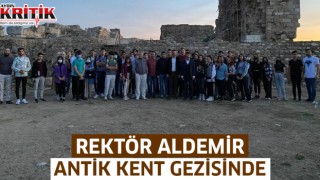 ADÜ Rektörü Aldemir, antik kent gezisine katıldı