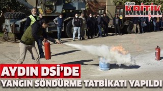Aydın DSİ’de yangın söndürme tatbikatı yapıldı