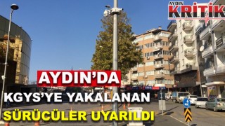 Aydın’da KGYS’ye yakalanan sürücüler uyarıldı