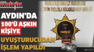 Aydın’da 100'ü aşkın kişiye uyuşturucudan işlem yapıldı