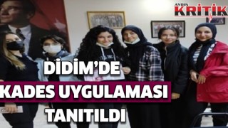 Didim’de KADES uygulaması tanıtıldı