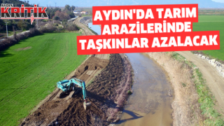 Aydın'da tarım arazilerinde taşkınlar azalacak