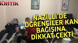 Nazilli’de öğrenciler kan bağışına dikkat çekti