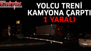 Yolcu treni kamyona çarptı