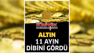 Altın, 11 ayın dibini gördü