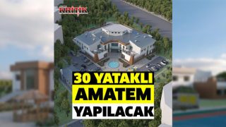 Aydın’a 30 yataklı AMATEM yapılacak