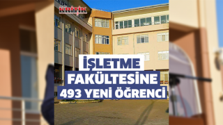 Söke İşletme Fakültesi’ne 493 yeni öğrenci geliyor