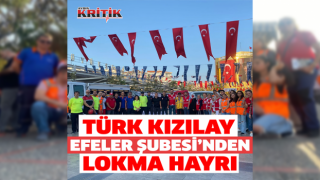Türk Kızılay Efeler Şubesi'nden lokma hayrı