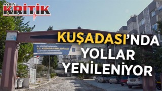 Kuşadası'nda yollar yenilenmeye devam ediyor