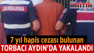 7 yıl cezası bulunan torbacı Aydın'da yakalandı